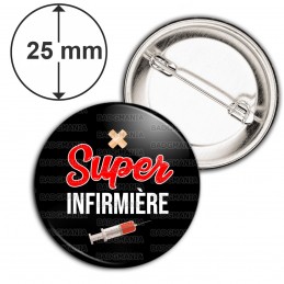 Badge 25mm Epingle Super Infirmière - Seringue Fond Noir