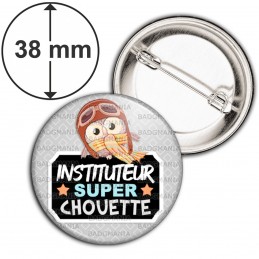 Badge 38mm Epingle Instituteur Super Chouette - Echarpe Fond Gris