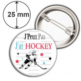 Badge 25mm Epingle J'Peux Pas J'ai Hockey - Sport