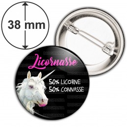 Badge 38mm Epingle Licornasse 50% Licorne 50% Connasse n8