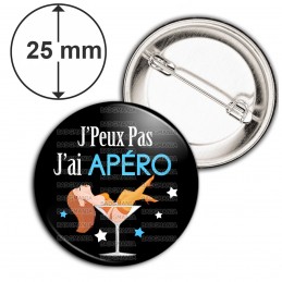 Badge 25mm Epingle J'Peux Pas J'ai Apéro - Verre Cocktail fond noir