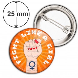 Badge 25mm Epingle Fight Like a Girl - Feminist Girl Power - Fond Orange