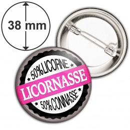 Badge 38mm Epingle Licornasse 50% Licorne 50% Connasse n5