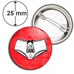 Badge 25mm Epingle Girl Gang - Feminist Girl Power - Culotte